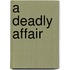A Deadly Affair