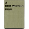 A One-Woman Man door M.L.L. Gamble
