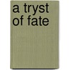 A Tryst of Fate door H.C. Brown