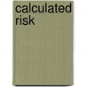 Calculated Risk door Stephanie Doyle