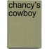 Chancy's Cowboy