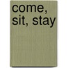 Come, Sit, Stay door Ellen Vaughn