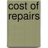 Cost of Repairs by A.M. Arthur
