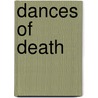 Dances of Death door Gillian Tindall