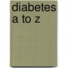 Diabetes a to Z door American Association