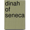 Dinah of Seneca door Corrina Lawson