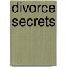 Divorce Secrets door Adams Cathi