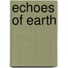 Echoes of Earth door Shane Dix