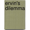 Ervin's Dilemma door Stephani Hecht