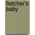 Fletcher's Baby