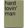 Hard Lovin' Man door Peggy Moreland