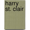 Harry St. Clair door Fiona McArthur