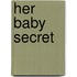 Her Baby Secret