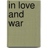 In Love and War door Tara Mills