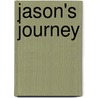 Jason's Journey door Allen L. Harrell Md