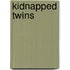 Kidnapped Twins
