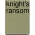 Knight's Ransom
