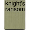 Knight's Ransom door Suzanne Barclay