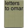 Letters to Omar door Rachel Wyatt