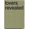 Lovers Revealed door Nikki Lynn