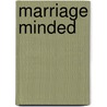 Marriage Minded door Kayla Daniels