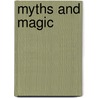 Myths and Magic door Anne Regan