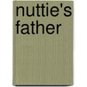Nuttie's Father by Charlotte Yonge