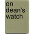 On Dean's Watch