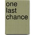 One Last Chance