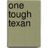 One Tough Texan