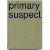 Primary Suspect door Susan Peterson