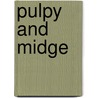 Pulpy and Midge by Jessica Westhead