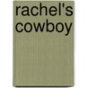 Rachel's Cowboy door Judy Christenberry