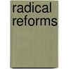 Radical Reforms door Christopher Chapman