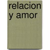 Relacion Y Amor door Jiddu Krishnamurti