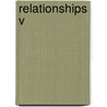 Relationships V door Piers Anthony