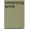 Romancing Annie door Nikki Rivers