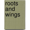 Roots and Wings by Jennifer Thomas