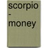 Scorpio - Money