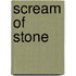 Scream of Stone