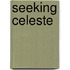 Seeking Celeste