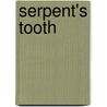 Serpent's Tooth by Michael R. Collings