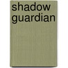 Shadow Guardian door Tracy Montoya