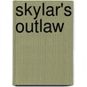 Skylar's Outlaw door Linda Warren