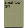 Small-Town Girl by C.J. Carmichael