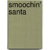 Smoochin' Santa