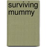 Surviving Mummy door Veena Masud