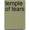 Temple of Tears by Steven Drukker