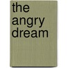 The Angry Dream door Gil Brewer