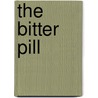 The Bitter Pill by A. Bertram Chandler